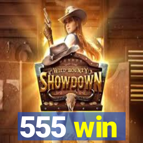 555 win